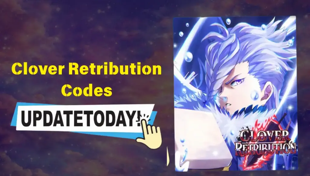 Clover Retribution Codes  2026: Full List of Active Rewards and How to Redeem