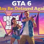GTA 6 May Be Delayed Again: Latest Rumors, Insider Insights, and What Fans Need to Know